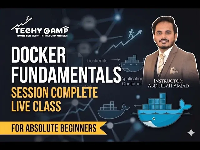 Docker Fundamentals — full live class recording with Abdullah Amjad
